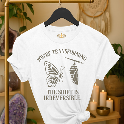 You’re transforming. The shift is irreversible.