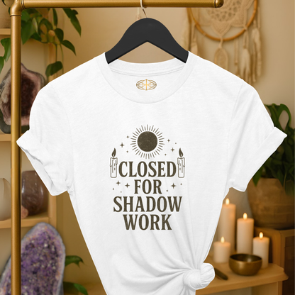 Closed for Shadow Work
